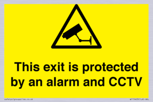 This exit is protected by an alarm and CCTV